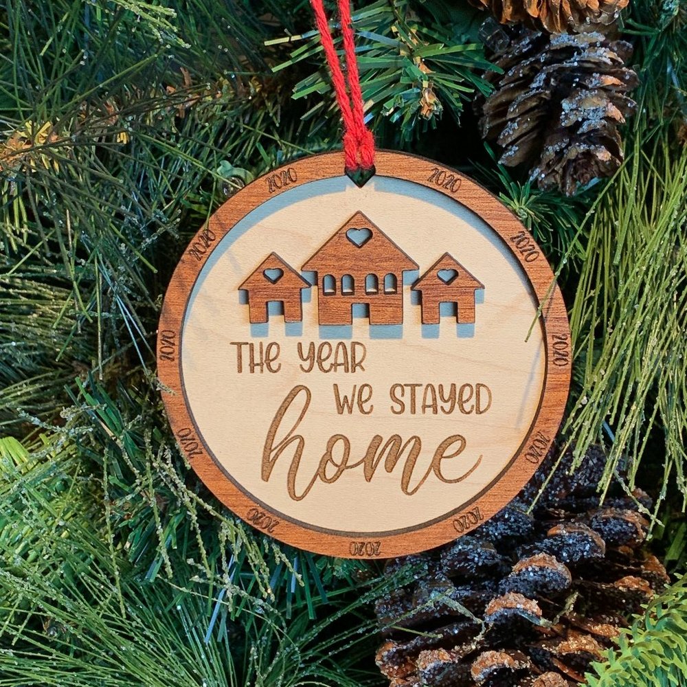 2020 "The Year We Stayed Home" ornament